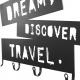 Nástěnný věšák se čtyřmi háčky, Dream, Discover, Travel